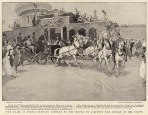 ペルシャのシャーは、彼の死の報告を反証するために彼の人々に彼自身を示しています 作： Frank Craig